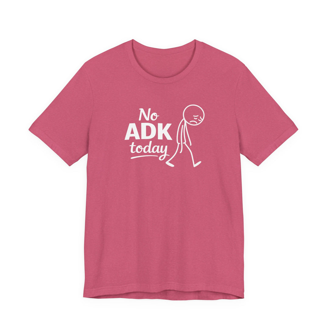 No ADK Today T-Shirt