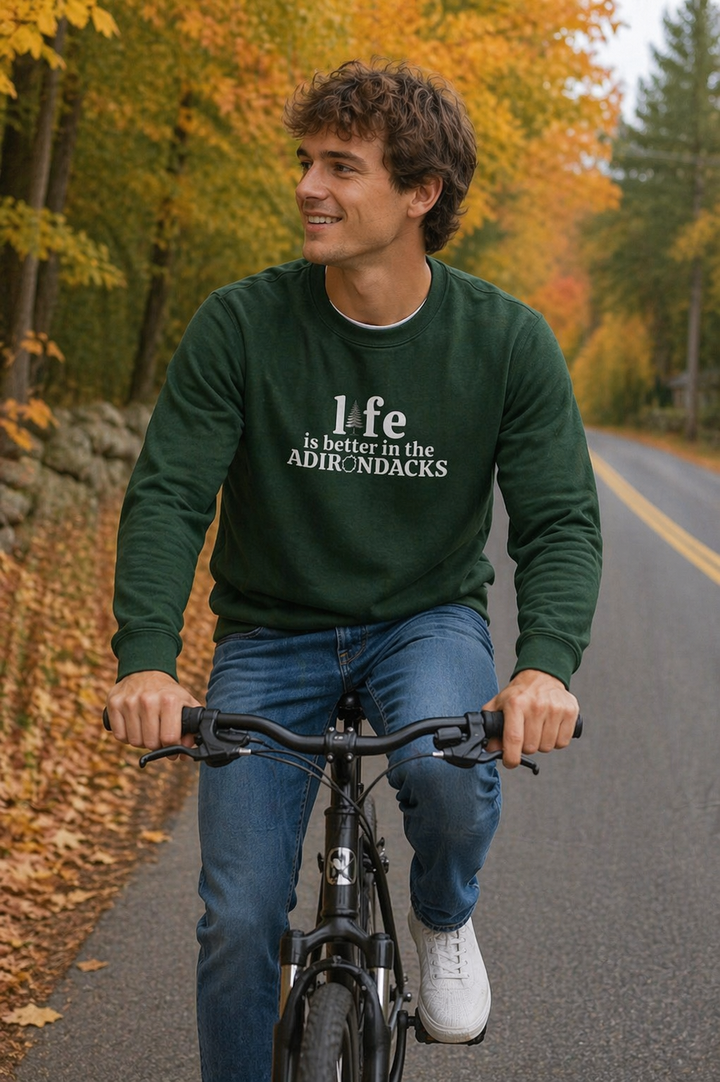 Life is better in the Adirondacks Sweatshirt