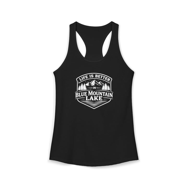 Life is Better in Blue Mountain Lake Ladies Racerback