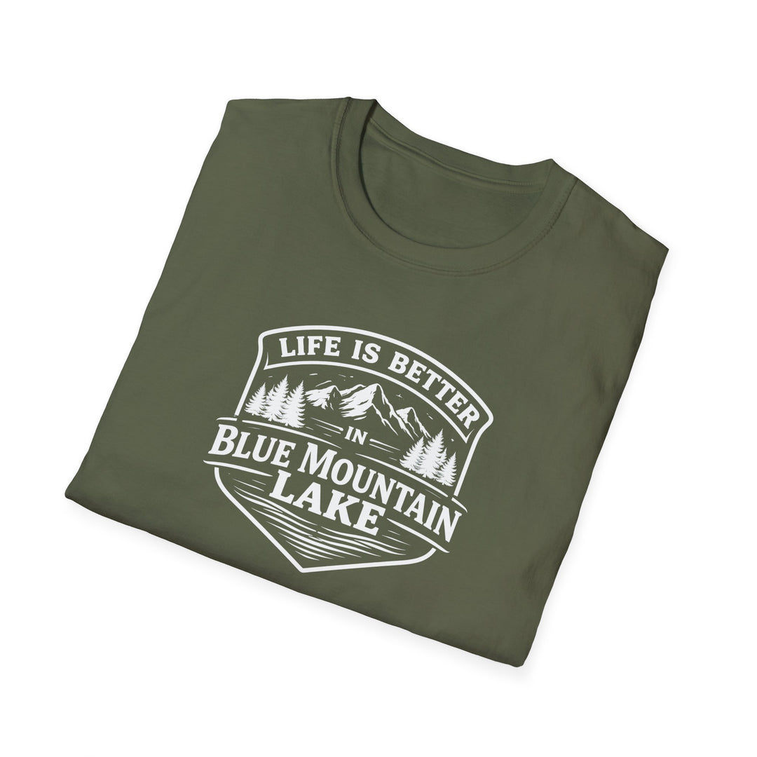 Life is Better in Blue Mountain Lake Unisex T-Shirt