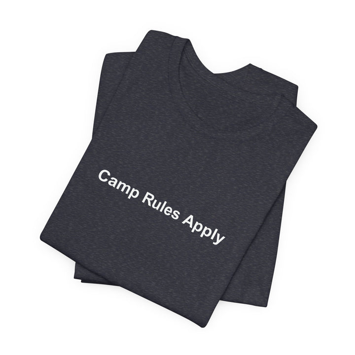 Camp Rules Apply T‑Shirt