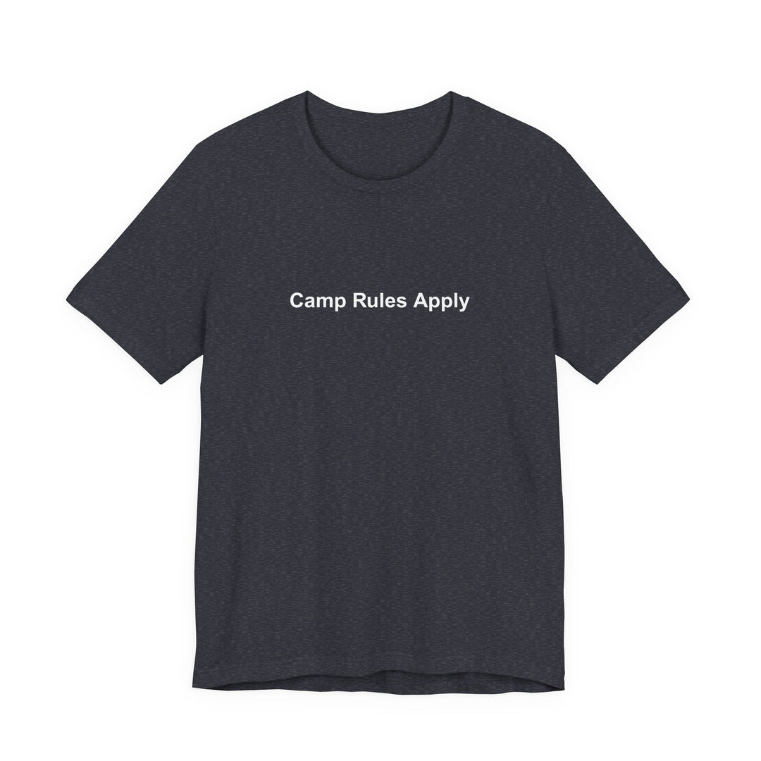 Camp Rules Apply T‑Shirt