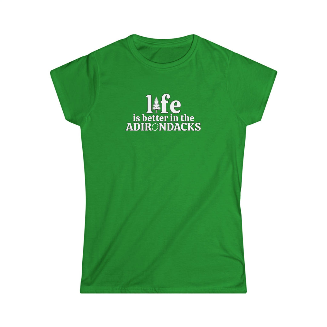 Life Is Better in the Adirondacks Ladie's Tee