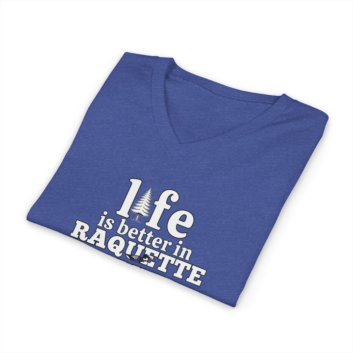 Life is Better in Raquette Lake Unisex V-Neck T-Shirt