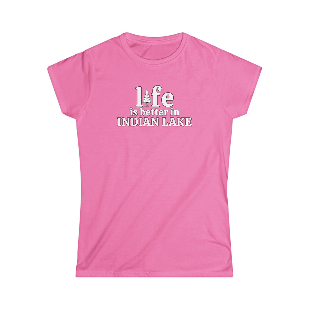 Life is Better in Indian Lake Ladies Tee