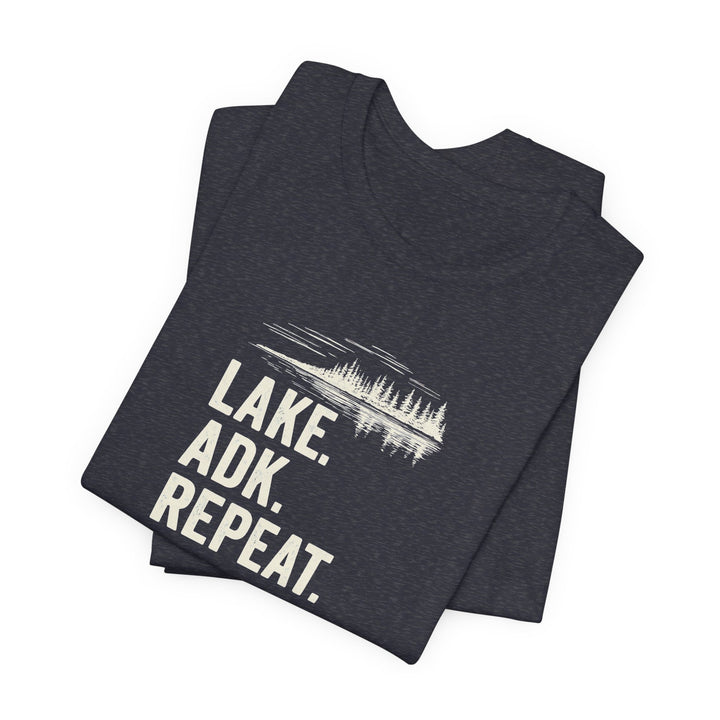 Lake. ADK. Repeat. T-Shirt