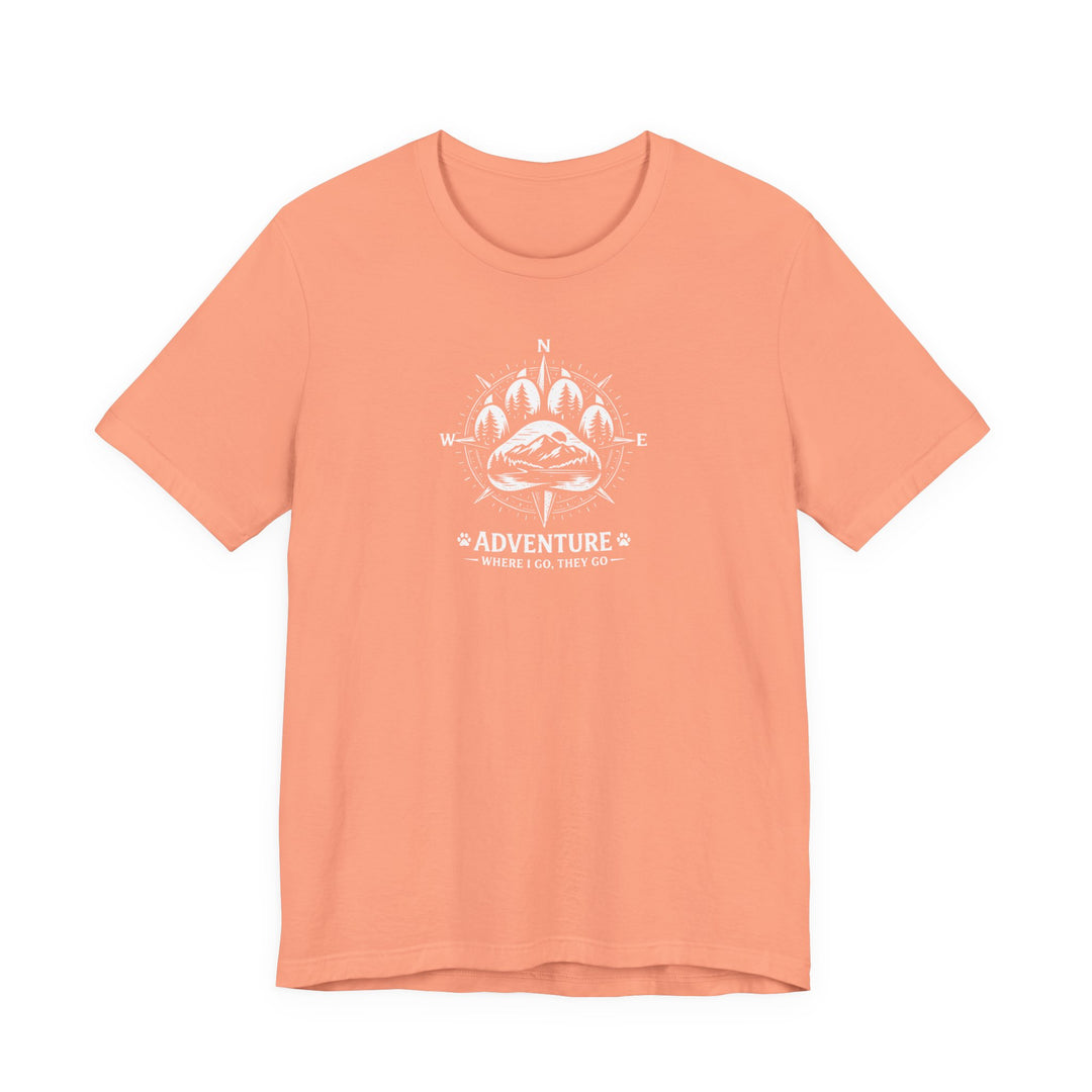 Where I Go, They Go Tee