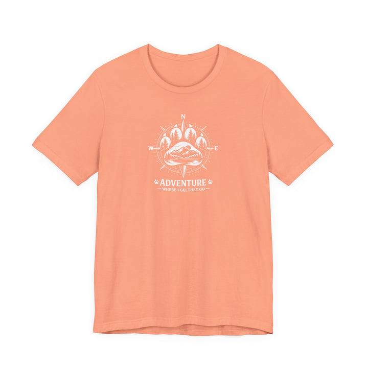 Where I Go, They Go Tee