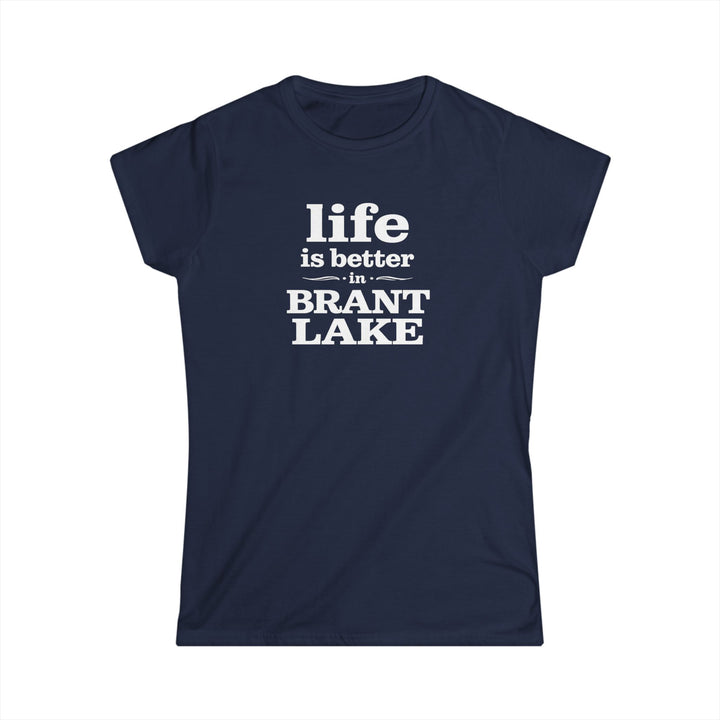 Life Is Better in Brant Lake Ladies Tee