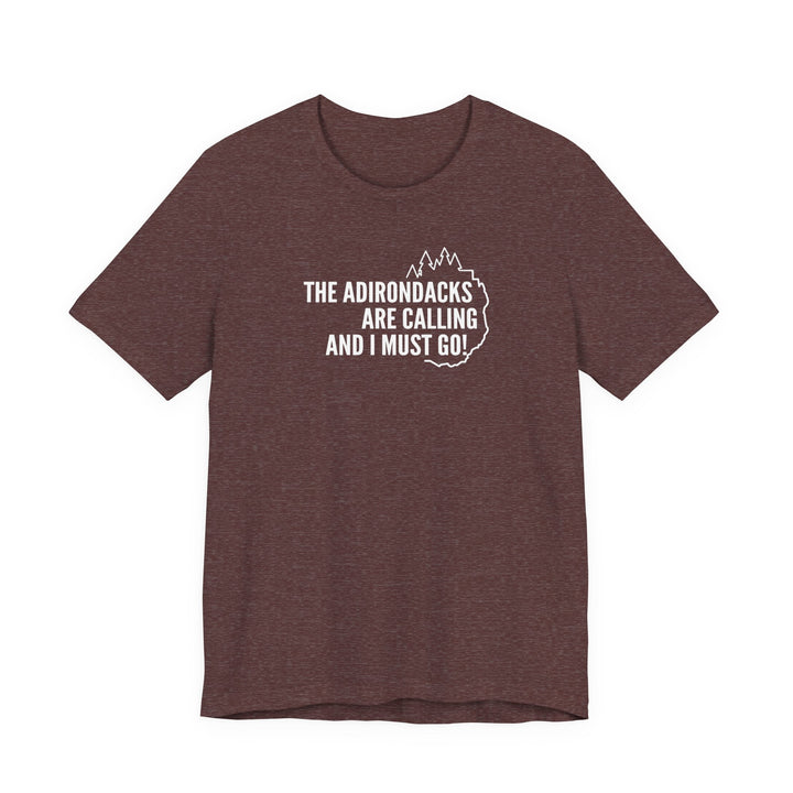 The Adirondacks Are Calling Unisex T-Shirt