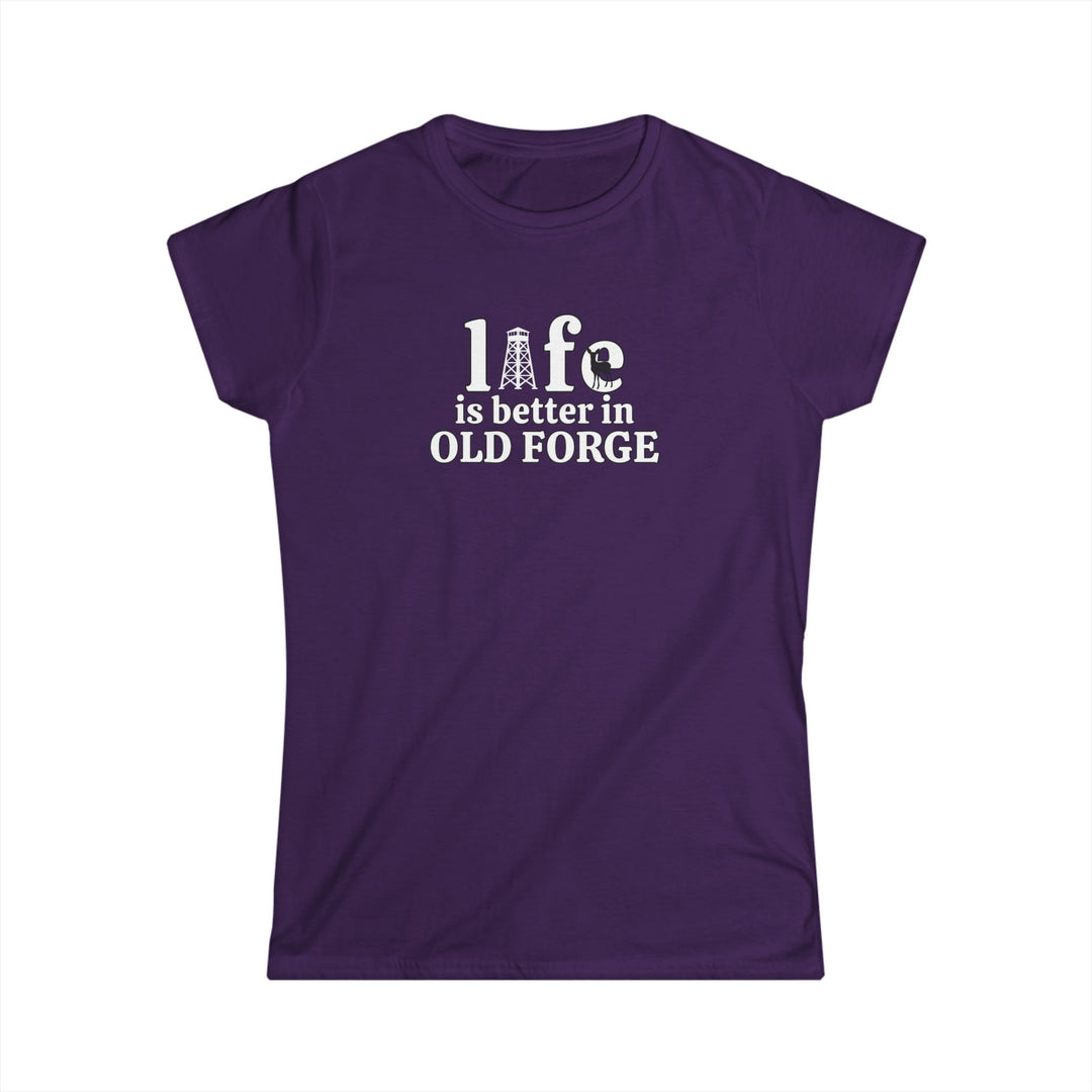 Life is Better in Old Forge Ladies Tee