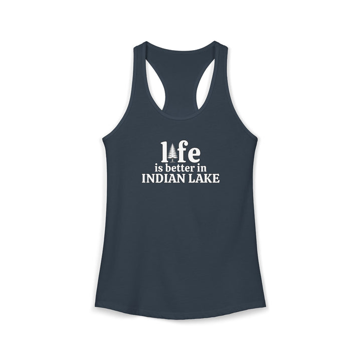 Life is Better in Indian Lake Ladies Racerback