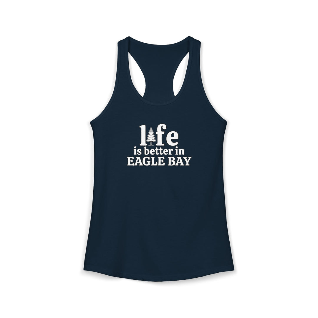 Life is Better in Eagle Bay Ladies Racerback