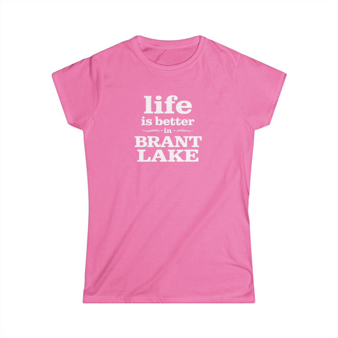 Life Is Better in Brant Lake Ladies Tee