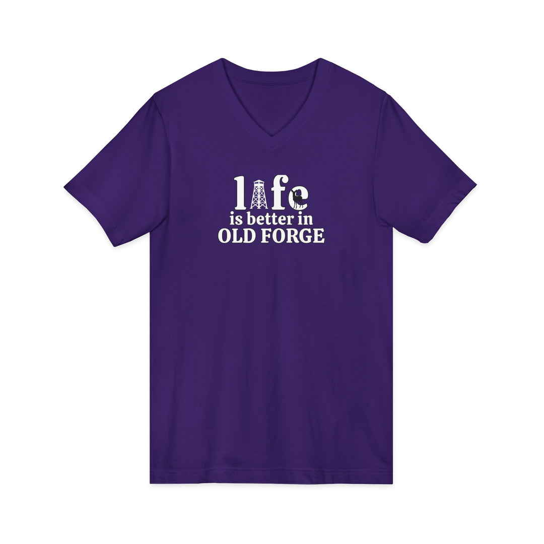 Life is Better in Old Forge Unisex V-Neck T-Shirt