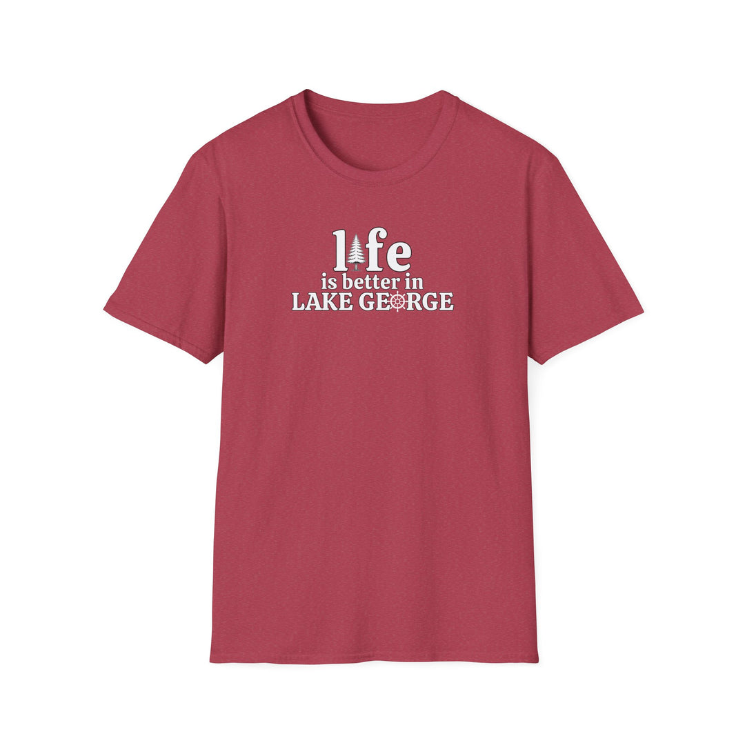 Life is Better in Lake George Unisex T-Shirt
