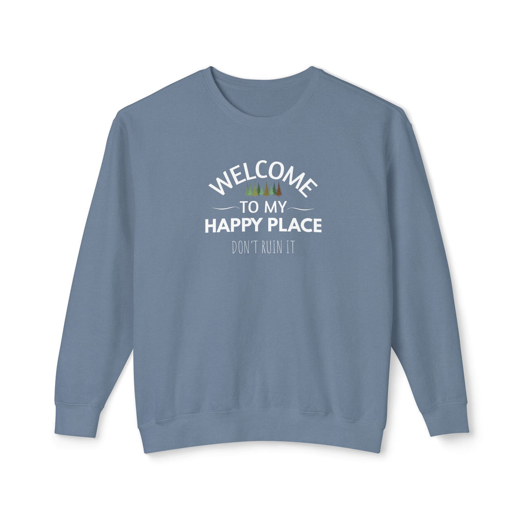 Welcome To My Happy Place Sweatshirt