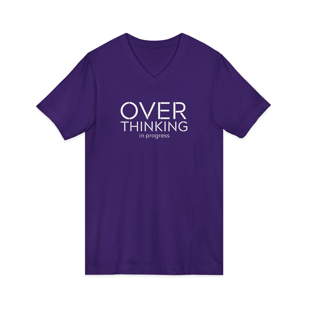 Overthinking In Progress Unisex V-Neck T-Shirt