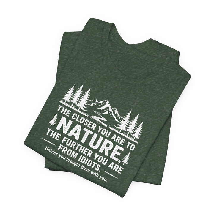 Nature - Idiots Unisex T-Shirt