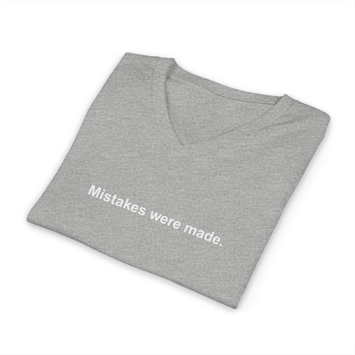 Mistakes Were Made Unisex V-Neck T-Shirt