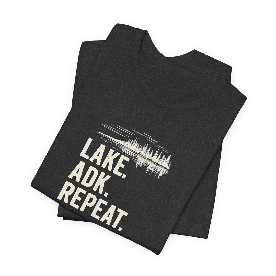 Lake. ADK. Repeat. T-Shirt