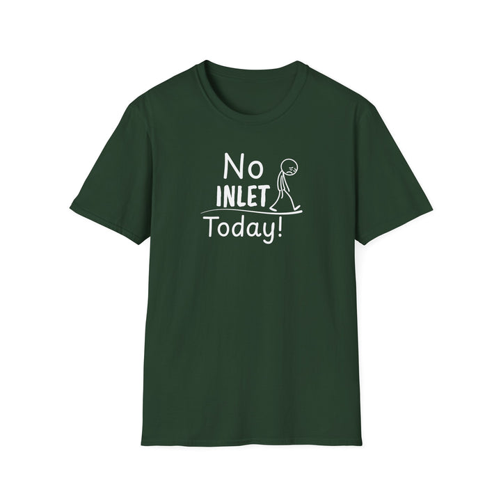 No Inlet Today Unisex T-Shirt