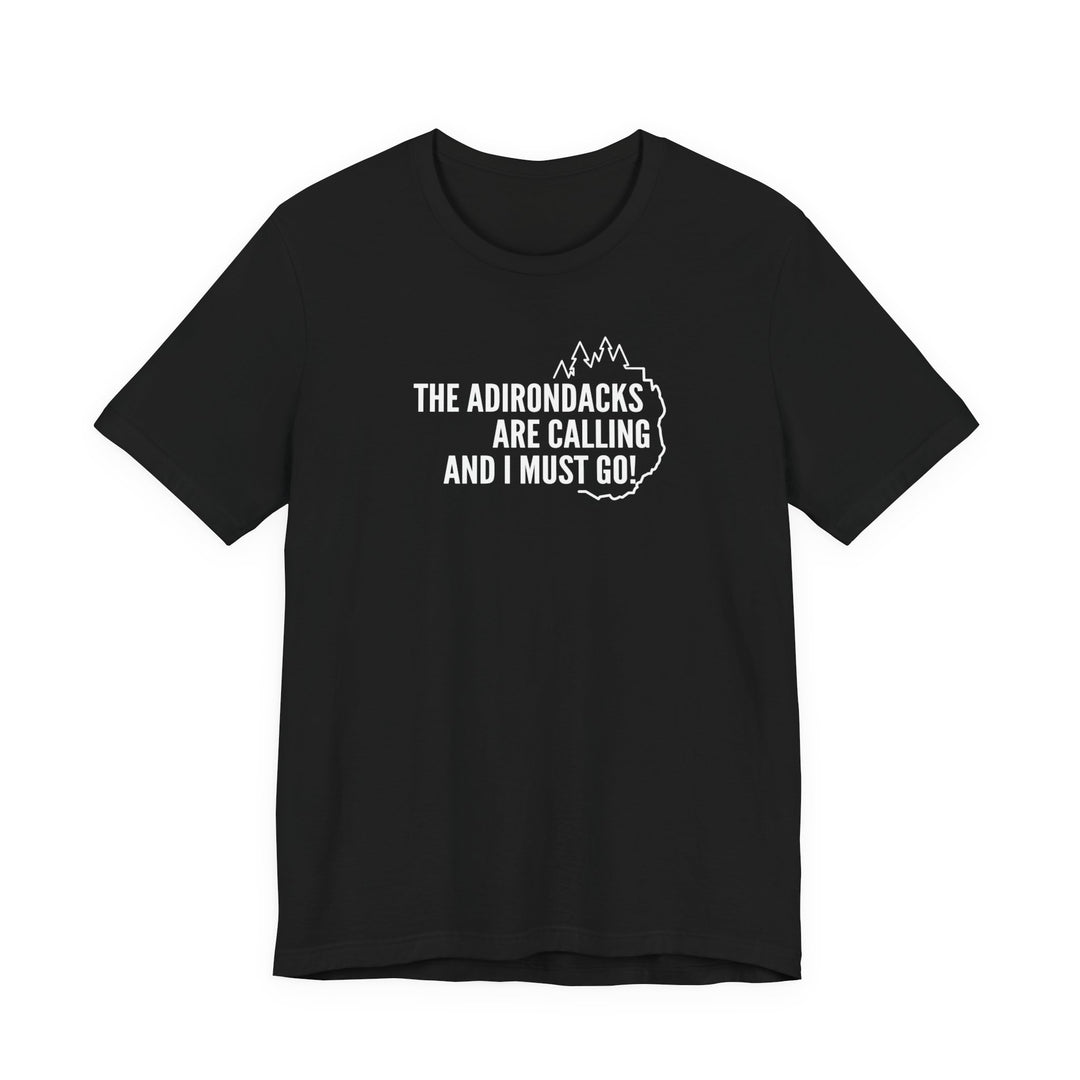 The Adirondacks Are Calling Unisex T-Shirt