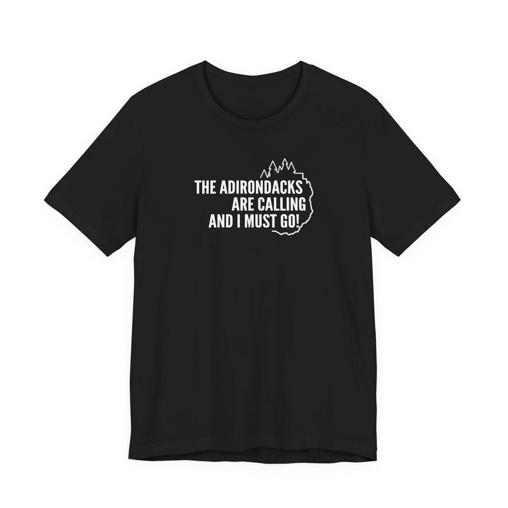 The Adirondacks Are Calling Unisex T-Shirt