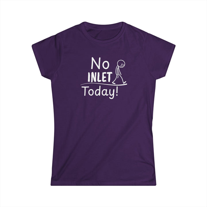 No Inlet Today Ladies Tee