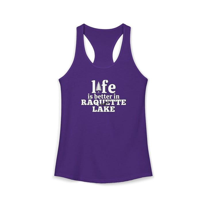 Life is Better in Raquette Lake Ladies Racerback