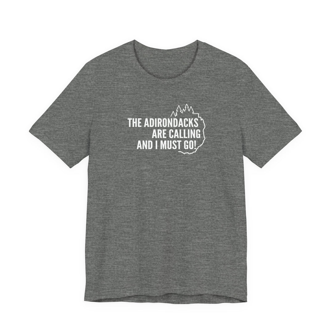 The Adirondacks Are Calling Unisex T-Shirt