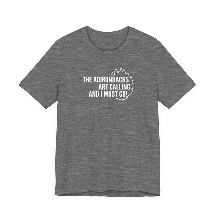 The Adirondacks Are Calling Unisex T-Shirt
