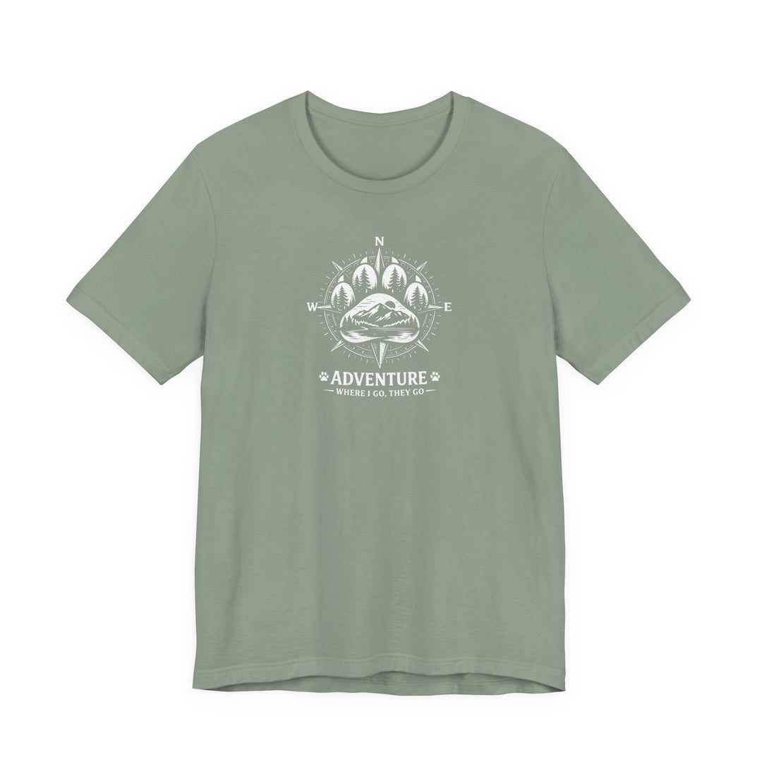Where I Go, They Go Tee