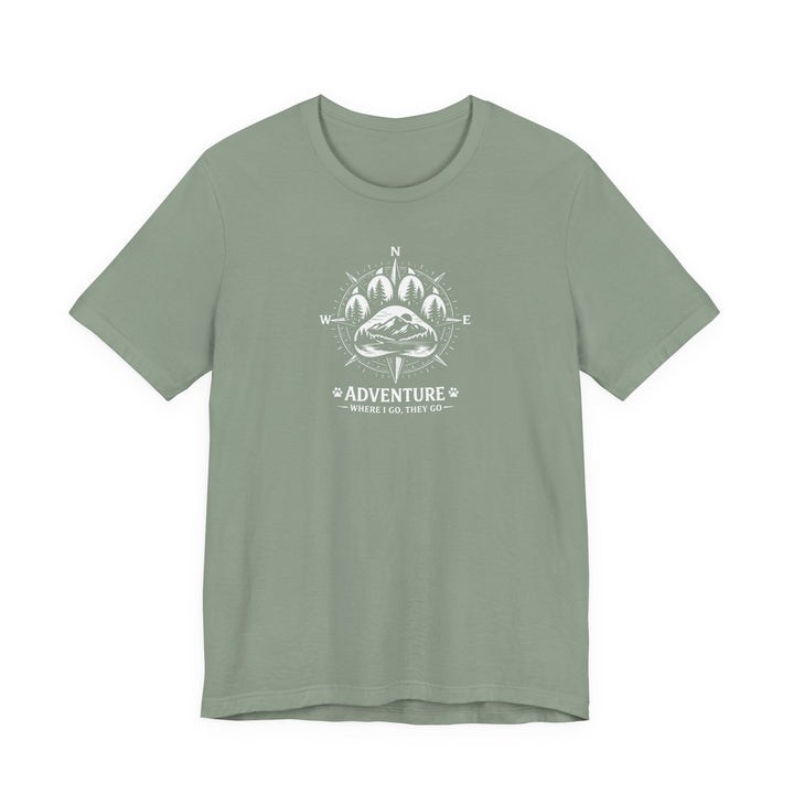 Where I Go, They Go Tee