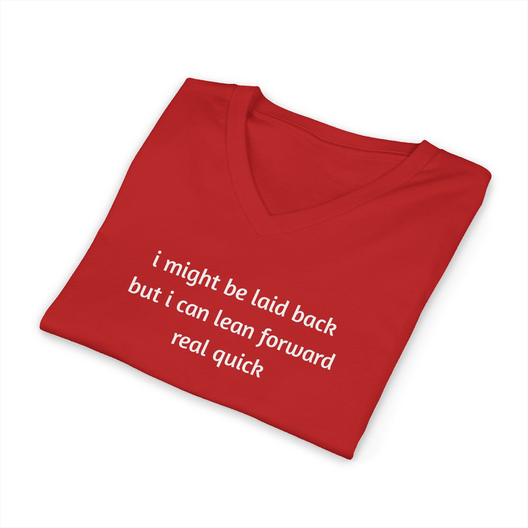 I Might Be Laid Back Unisex V-Neck T-Shirt
