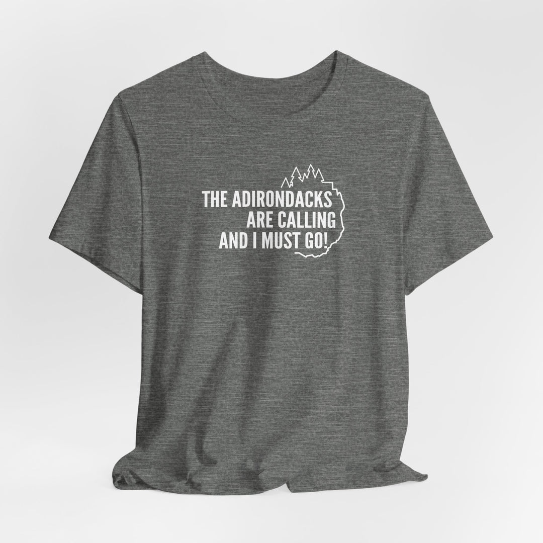 The Adirondacks Are Calling Unisex T-Shirt