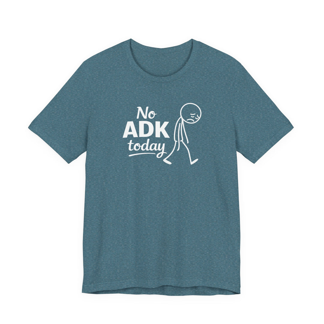 No ADK Today T-Shirt