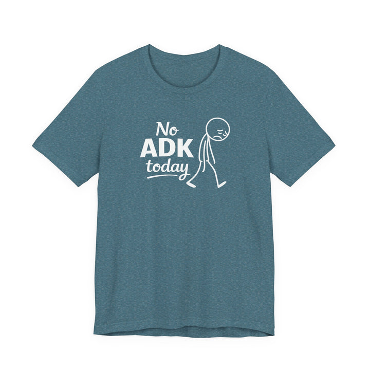 No ADK Today T-Shirt