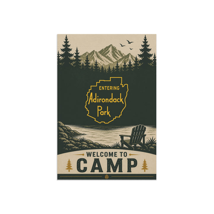 Welcome To Camp - Entering Adirondack Park Flag