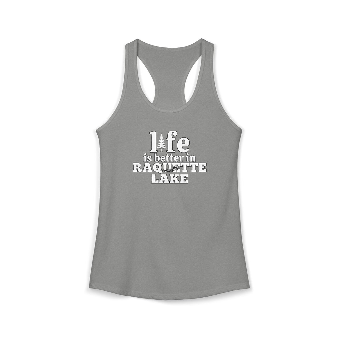 Life is Better in Raquette Lake Ladies Racerback