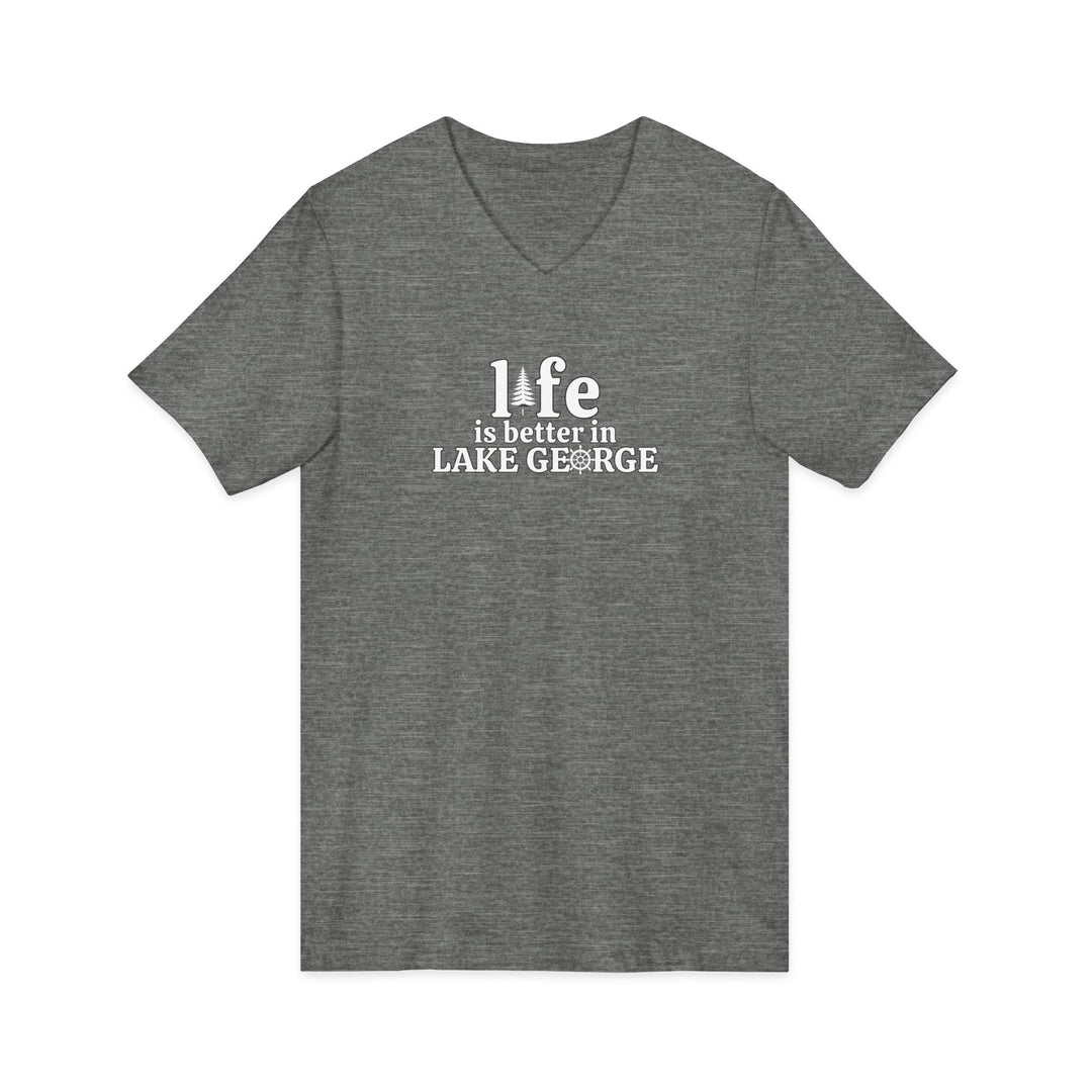 Life is Better in Lake George Unisex V-Neck