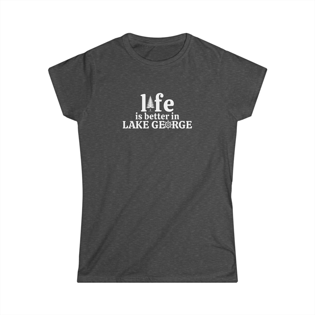 Life is Better In Lake George Ladies T-Shirt