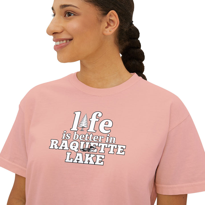 Life is Better in Raquette Lake Ladies Boxy Tee