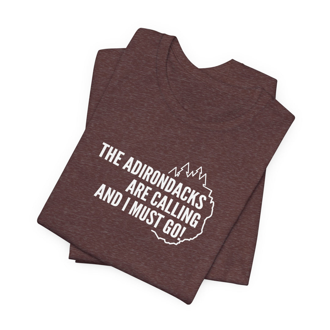 The Adirondacks Are Calling Unisex T-Shirt