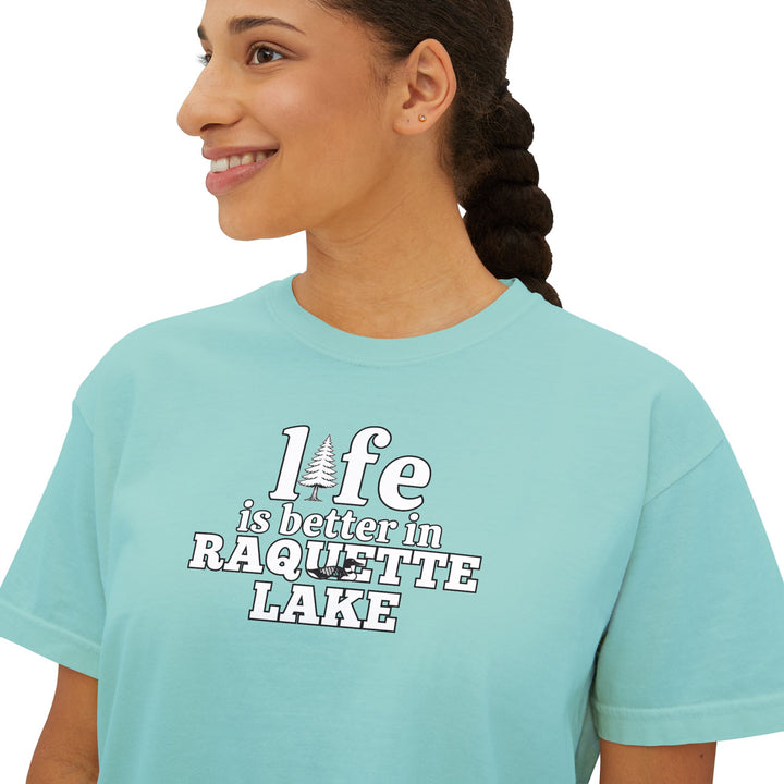 Life is Better in Raquette Lake Ladies Boxy Tee