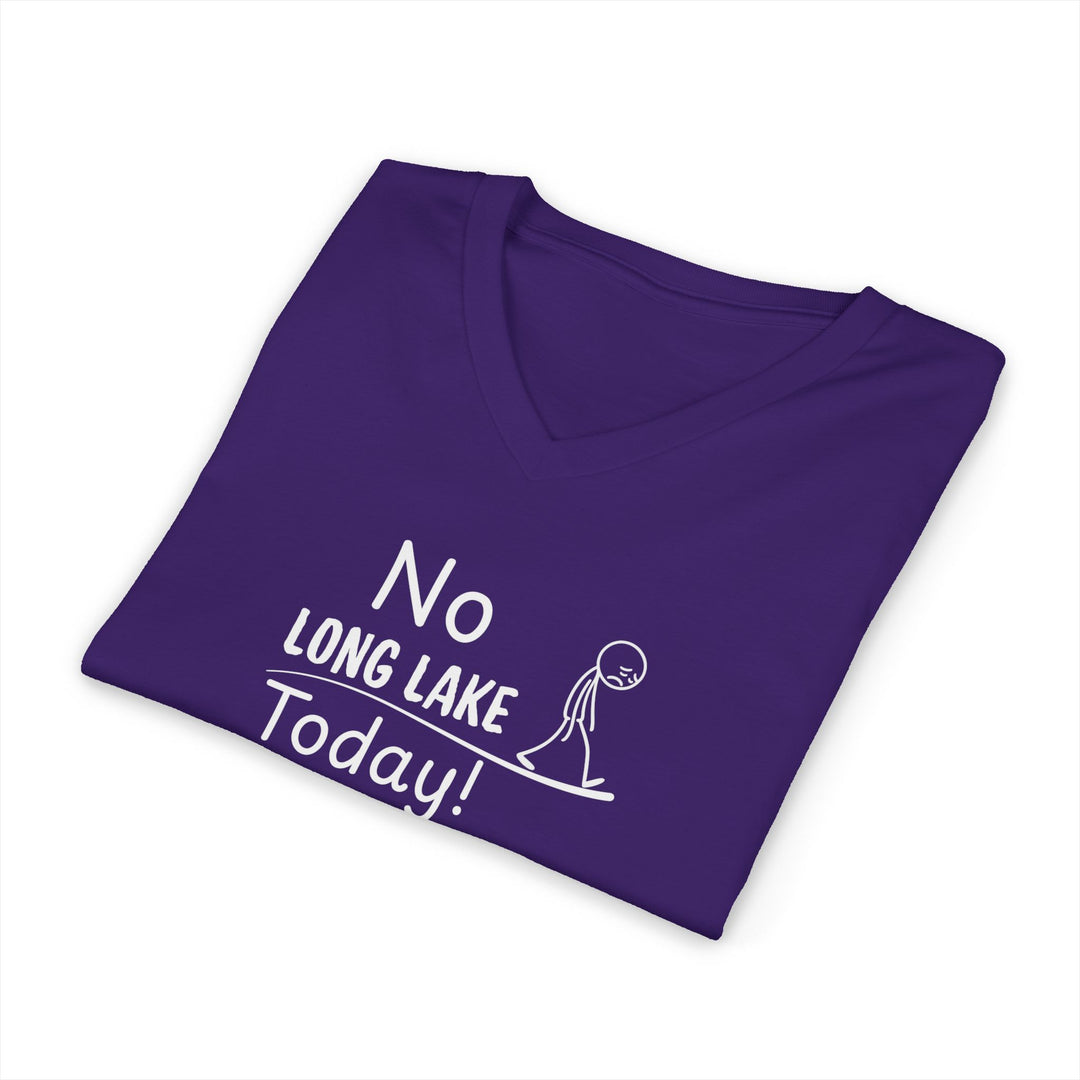 No Long Lake Today Unisex V-Neck T-Shirt