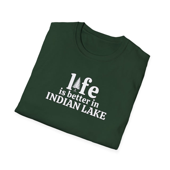 Life is Better in Indian Lake Unisex T-Shirt