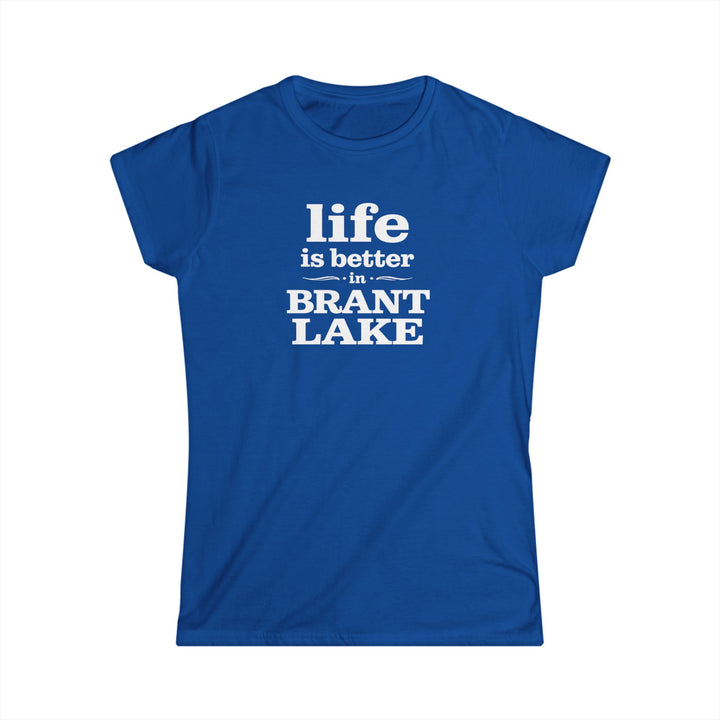 Life Is Better in Brant Lake Ladies Tee
