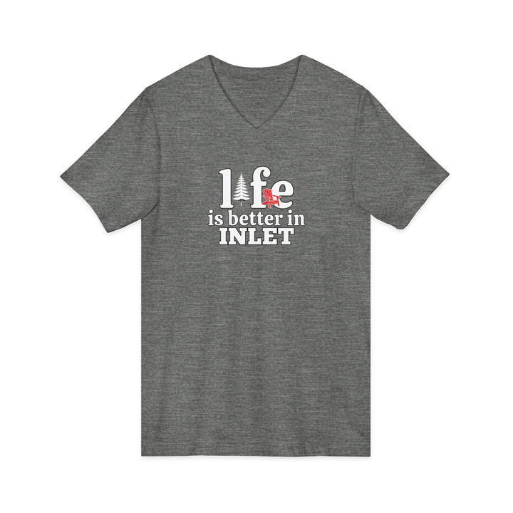 Life is Better in Inlet Unisex V-Neck T-Shirt