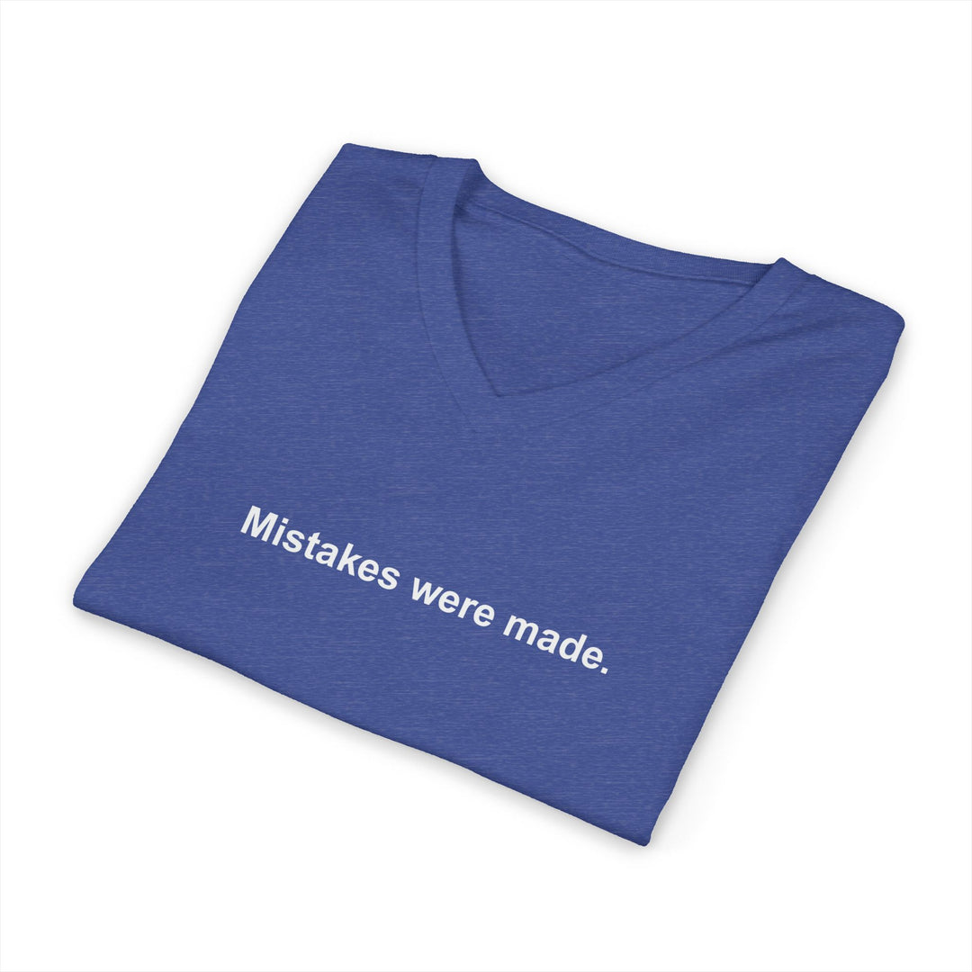 Mistakes Were Made Unisex V-Neck T-Shirt